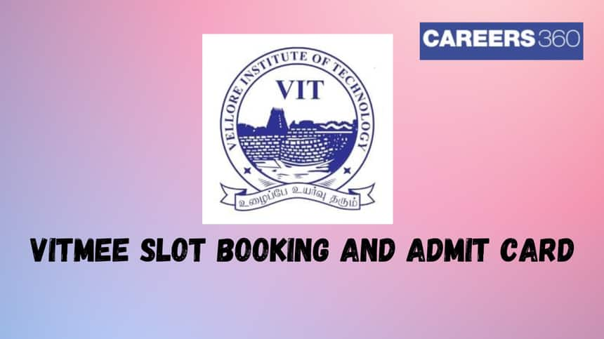 VITMEE Slot Booking and Admit Card 2025 - Check here