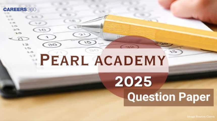 Pearl Academy 2025  Question Paper - General Proficiency Test