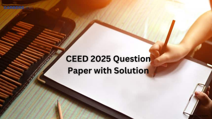 CEED 2025 Question Paper with Answer (Available)