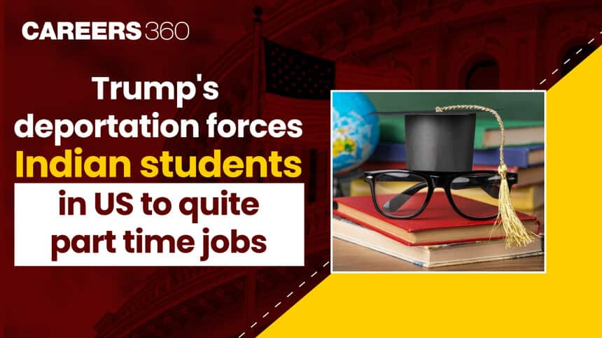 Trump's Deportation Forces Indian Students in US To Quit Part Time Jobs