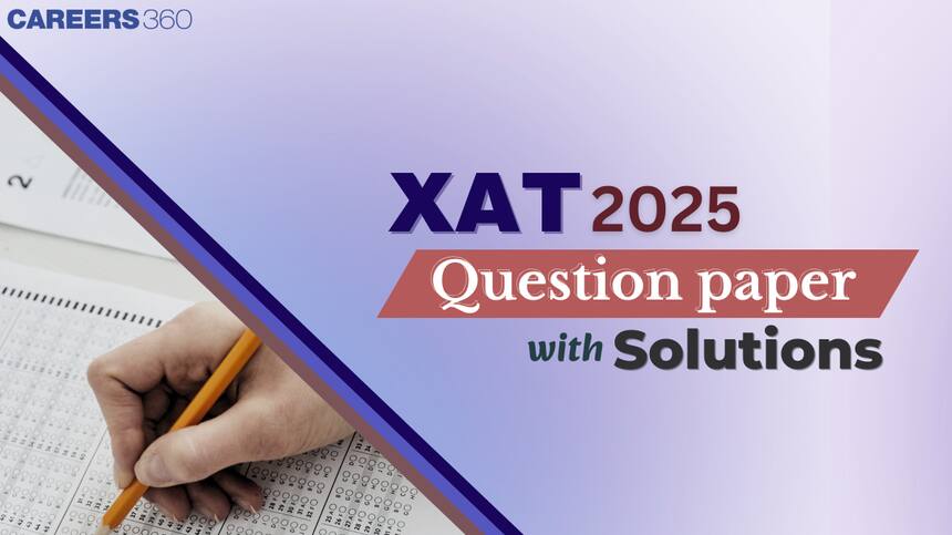 XAT 2025 Question Papers With Solutions Released: Download PDF And Analyze for Success