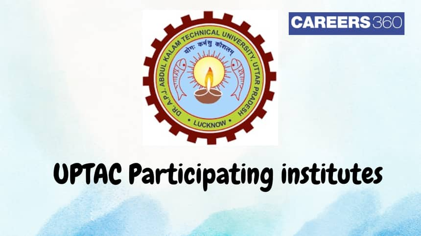 UPTAC Participating Institutes 2025 - Check here List of Colleges