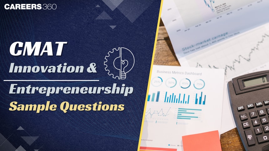 CMAT Innovation & Entrepreneurship Sample Questions 2025: Boost Your Preparation!