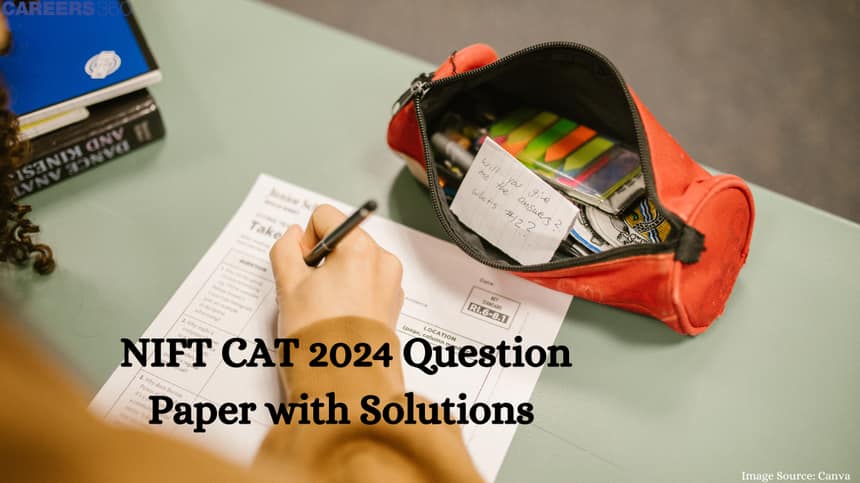 NIFT CAT 2024 Question Paper with Solutions - Check Here