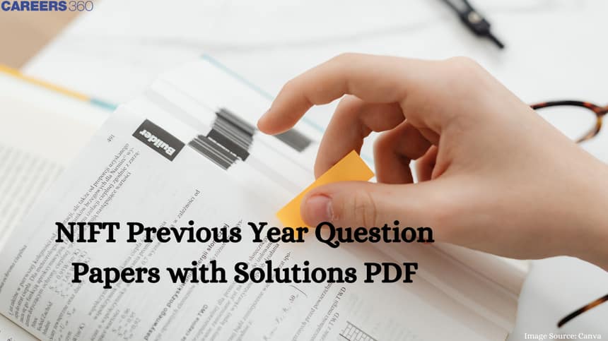 NIFT Previous Year Question Papers with Solutions PDF - Check Here