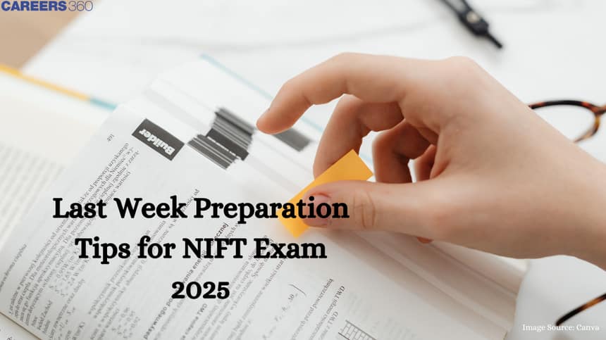 Last Week Preparation Tips for NIFT Exam 2025