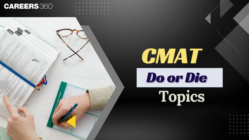 CMAT 2025 Do-or-Die Topics - Know Section-Wise Important Topics