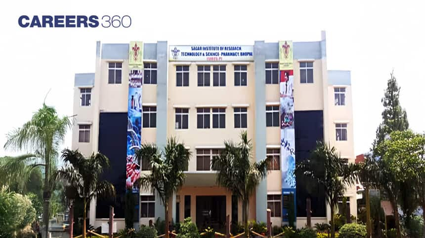 Sagar Institute of Research Technology and Science Pharmacy Bhopal Admissions 2025 Open; Check Details