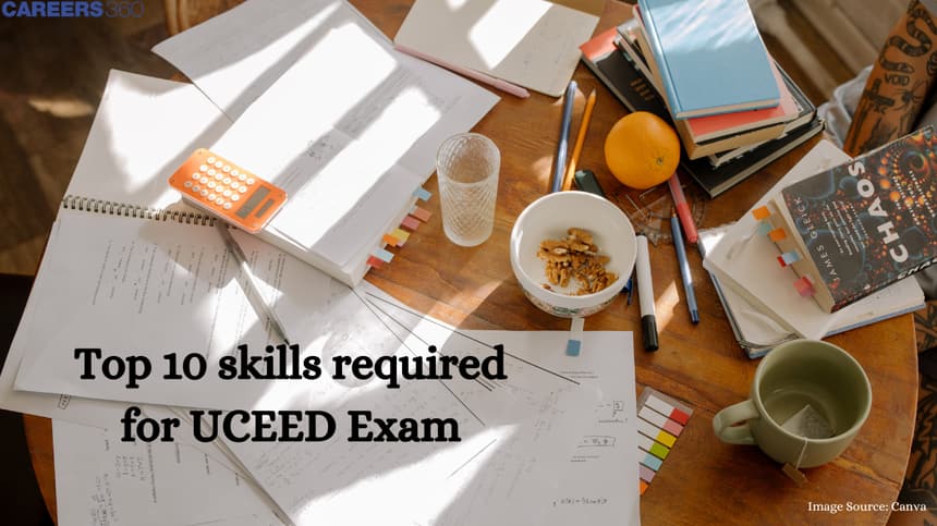 Top 10 Skills Required for UCEED Exam