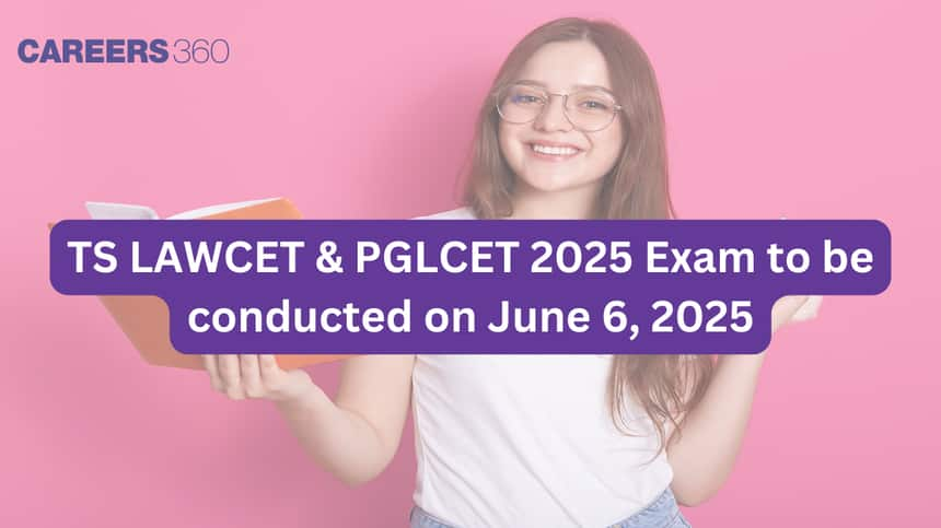 TS LAWCET & PGLCET 2025 Exam to be conducted on June 6, check details here