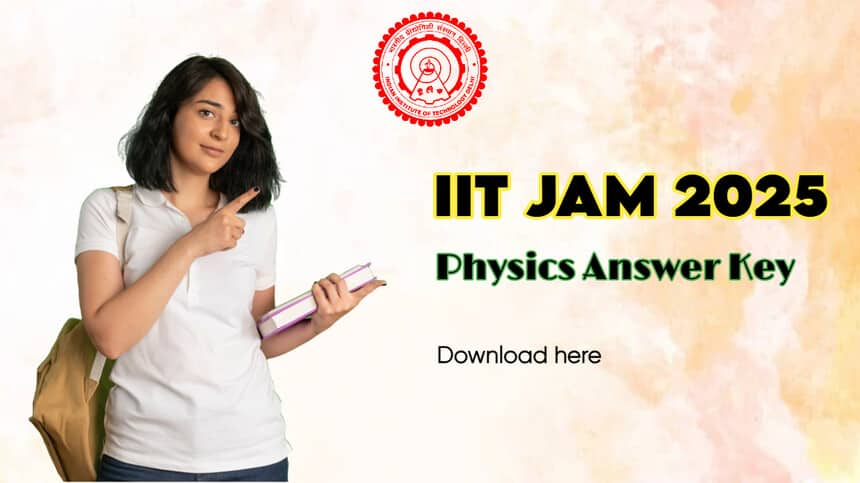 IIT JAM Physics Answer Key 2025 (Out): Download PDF Solutions