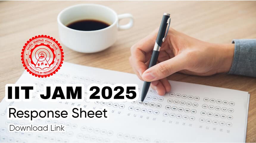 JAM Response Sheet 2025 (Out) At jam2025.iitd.ac.in; Download Link