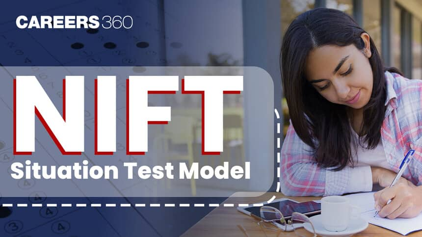 What is NIFT 2025 Situation Test Model?