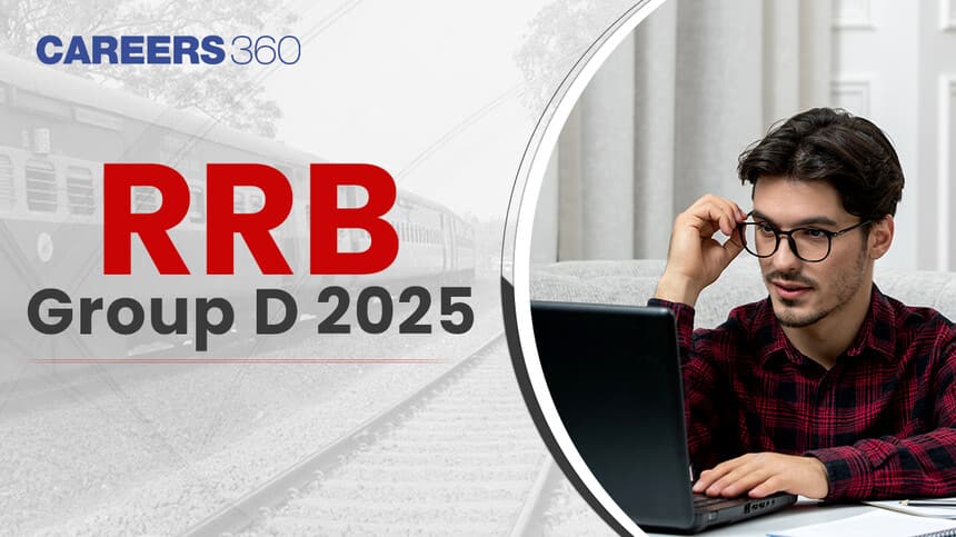 RRB Group D 2025  - Admit Card, Exam Dates, Syllabus, Result, Salary