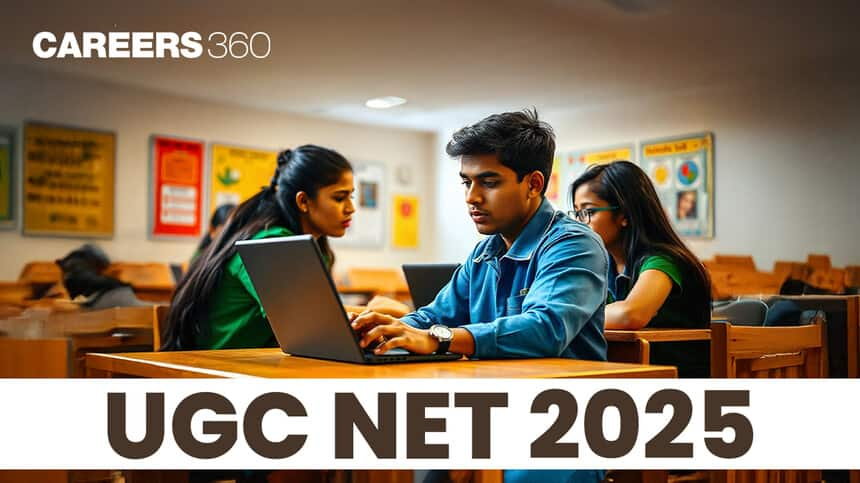 UGC NET 2025 - Exam Dates, Notification, Application form, Eligibility Criteria, Syllabus