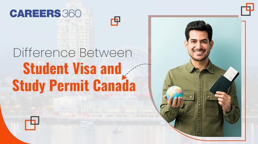 Difference Between Canada Student Visa and Study Permit in Canada