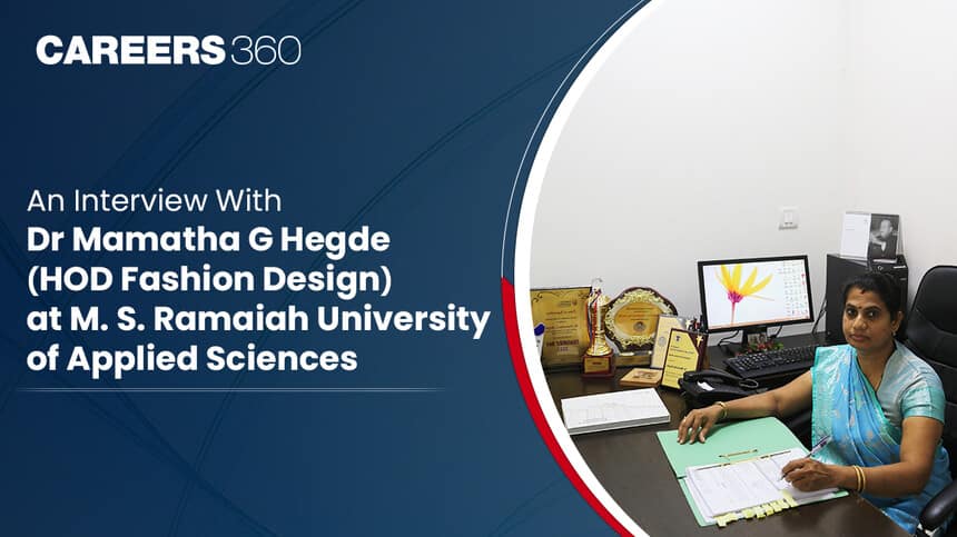 An Interview With Dr. Mamatha G Hegde (HOD Fashion Design) at MSRUAS Bangalore