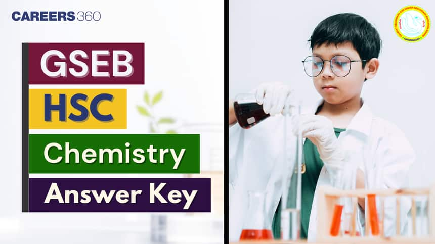 GSEB HSC Chemistry Answer Key 2025, Download Set Wise PDF (1 March)