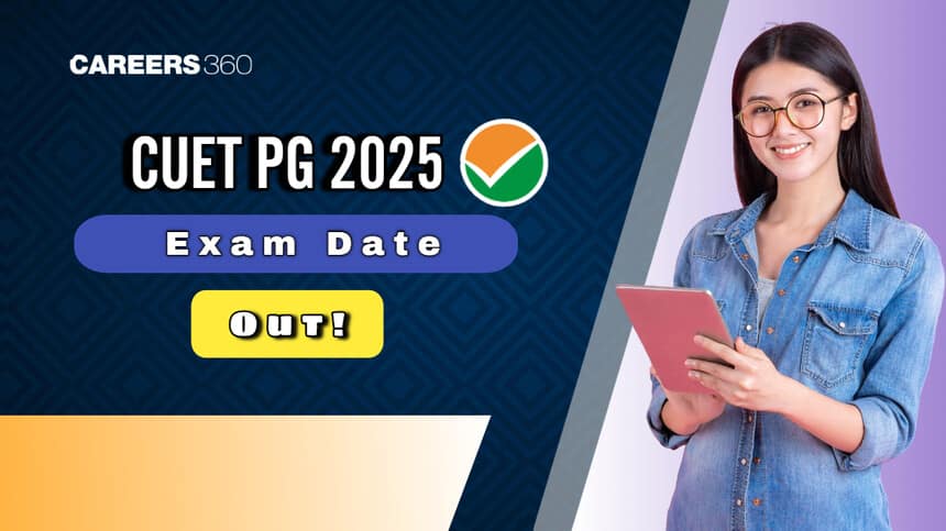 CUET PG 2025 Exam Dates (Out), City Slip (Released), Admit Card, Date Sheet PDF Here