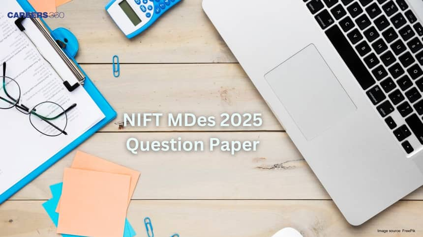 NIFT M.Des 2025 Question Paper with Solutions - Check Here