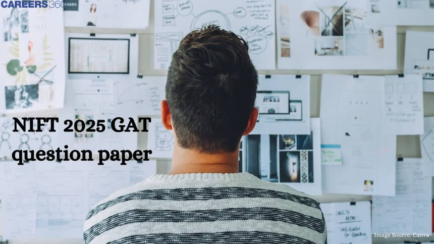 NIFT GAT 2025 Question Paper with Answers - Check Here