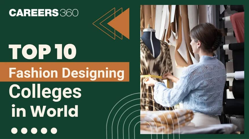 Top 10 Fashion Designing Colleges in World- Top School, Universities