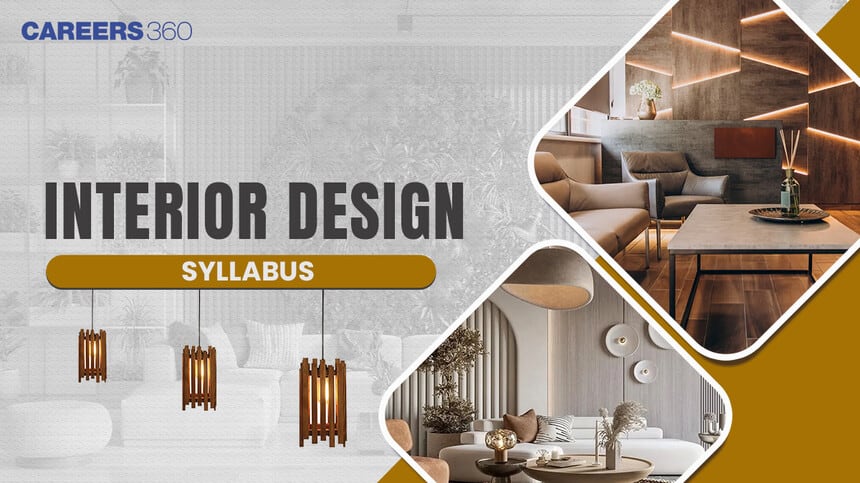 Interior Design Course Syllabus 2025 for UG & PG, Check Subjects