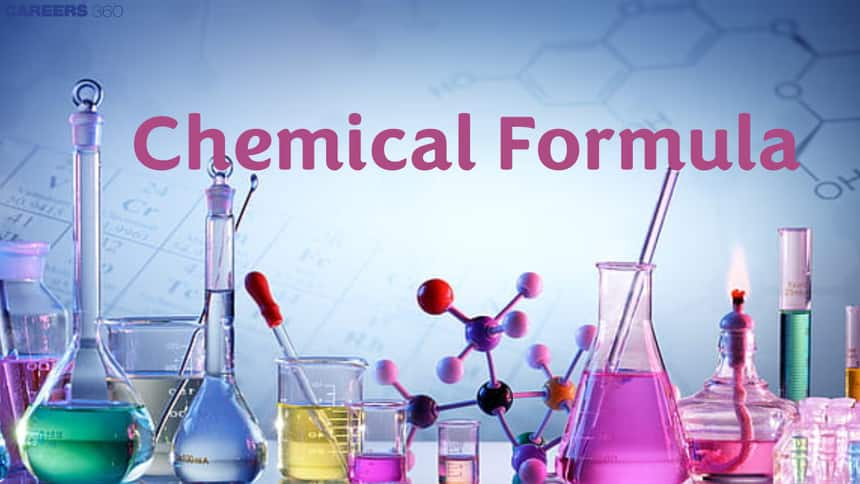 Chemical Formula - Overview, Importance, Types, List, FAQs