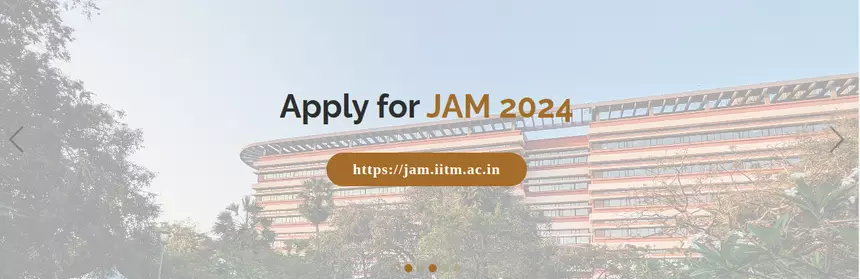 IIT Madras Announces IIT JAM 2024 Exam Date; Registrations to