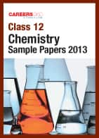 Class 12 CBSE Board Exam 2013 Chemistry Sample Paper