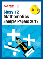 Class 12 CBSE Board Exam 2012 Mathematics Sample Paper Set 2
