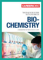 Careers360 Quick Guide to Biochemistry