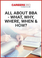 All About BBA - What, Why, Where, When & How?