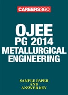 OJEE PG 2014 Metallurgical Engineering Sample Paper & Answer Key