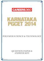 Karnataka PGCET 2014 Polymer Science & Technology Question Paper & Answer Key