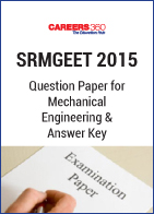 SRMGEET 2015 Question Paper for Mechanical Engineering & Answer Key