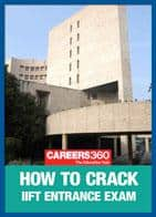 How To Crack IIFT Entrance Exam