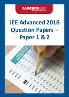 JEE Advanced 2016 Question Papers - Paper 1 & 2