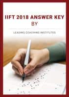 IIFT 2018 Answer Key by Leading Coaching Institutes