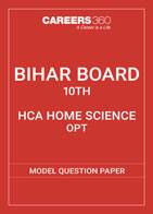 BSEB 10th Model Question Papers 2018: HCA-Home Science (OPT) SET 1