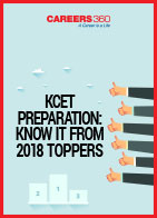KCET Preparation: Know It From 2018 Toppers