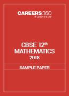 CBSE Sample papers for Class 12 Mathematics (2018)