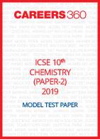ICSE 10th Chemistry (Paper 2) Sample Paper 2019
