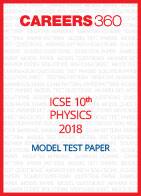 ICSE 10th Physics Sample Paper 2018