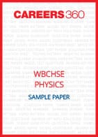 WBCHSE Physics Sample Paper