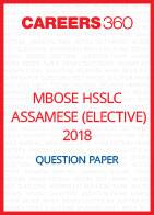 MBOSE HSSLC 2018 Question Paper Assamese (Elective)