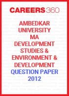 Ambedkar University MA Development Studies Question Paper 2012