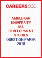 Ambedkar University MA Development Studies Question Paper 2015