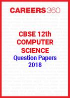 CBSE 12th Computer Science Question Paper 2018