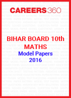 Bihar Board 10th Maths Model Papers 2016